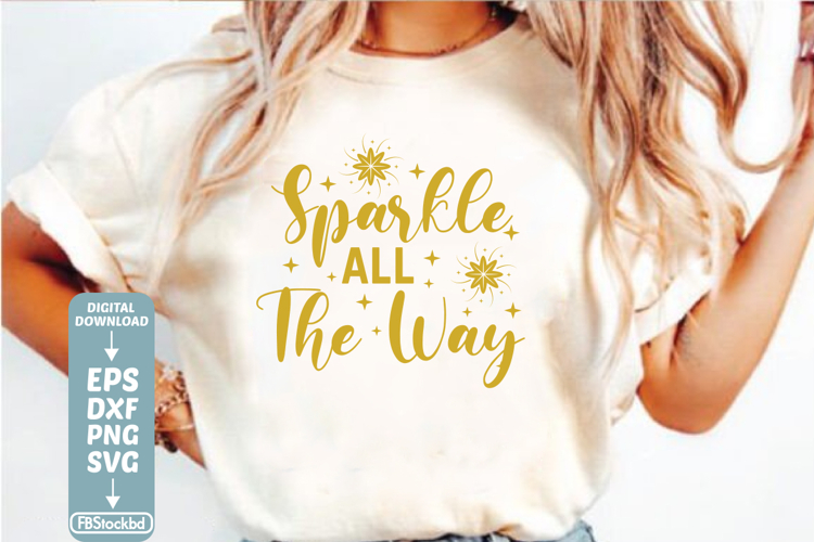Sparkle all The Way SVG Cuts File, Happy New Year 2026 SVG