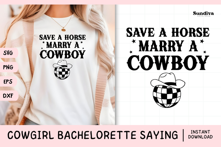 Cowgirl Bachelorette Party Saying SVG | Marry a Cowboy