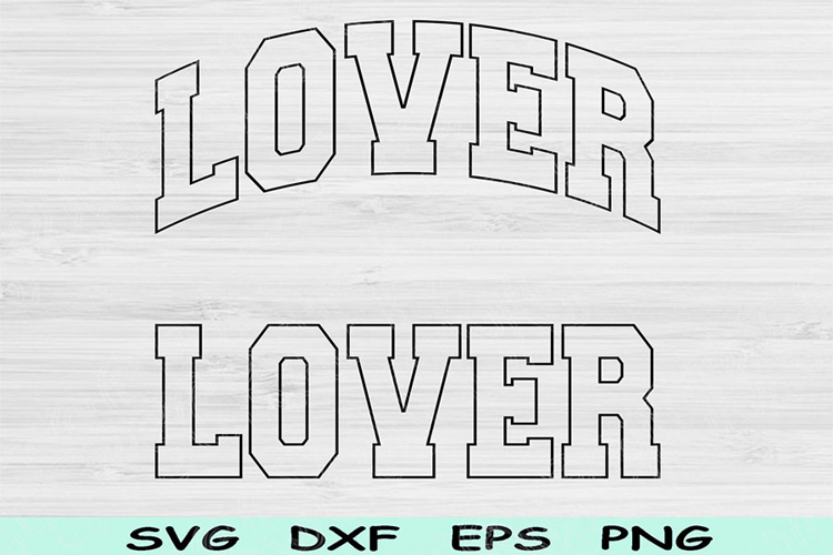 Lover Svg Dxf Cut Files, Lover Png, Lover Shirt Svg Files
