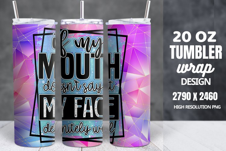 Funny Quotes 20oz Skinny Tumbler Sublimation, Sarcastic example image 1