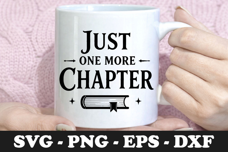 Just One More Chapter SVG Design