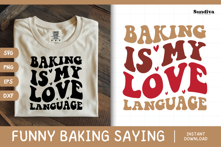 Funny Baking Saying SVG For Baker | Love Language