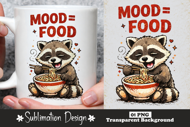 Mood Food Raccoon Sublimation Design