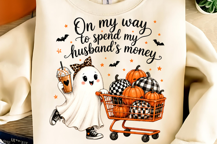 On My Way to Spend My Husbands Money PNG, Funny Halloween