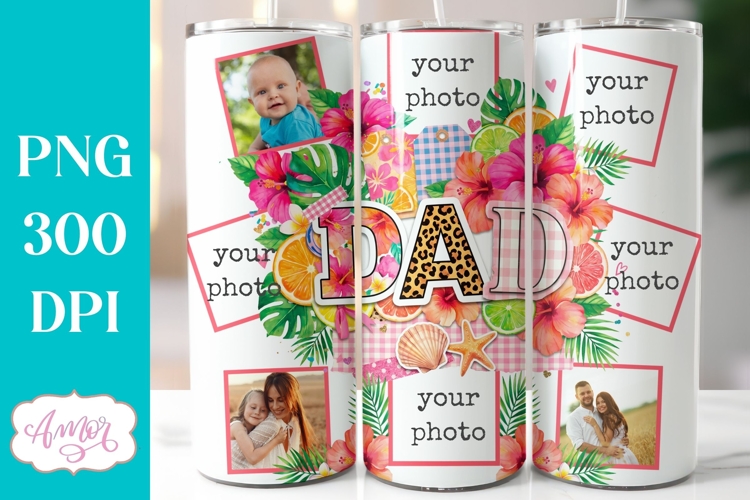 Tropical Dad Photo tumbler wrap PNG, Fathers Day tumbler PN