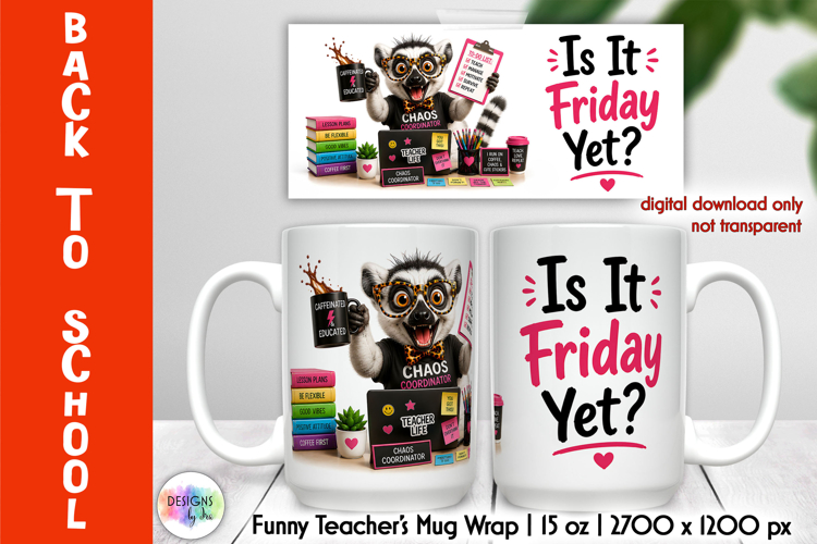 Funny Teacher Mug Wrap Sublimation, Back to School