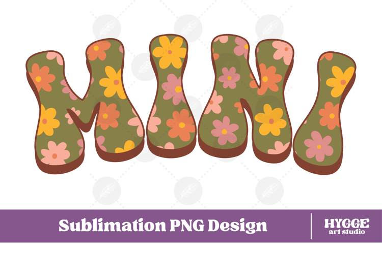 mini Png Retro Flowers Mothers Day Floral Mom Sublimation