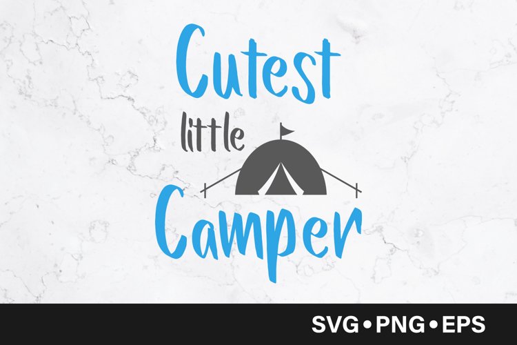 Cutest little camper quote svg