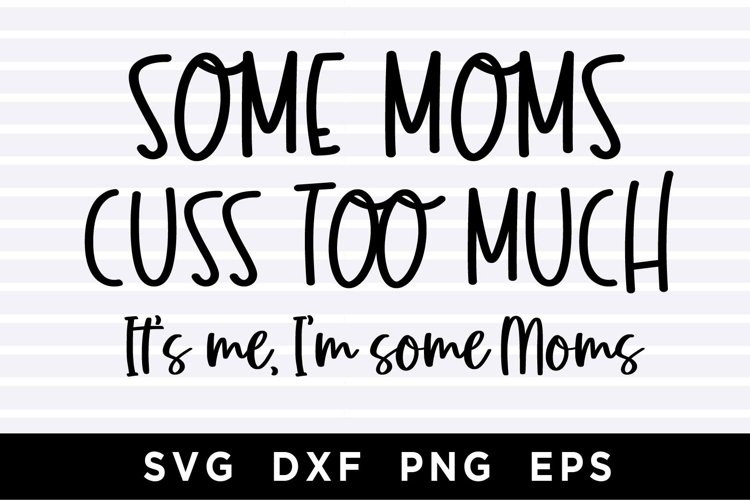 Funny Mom Svg Image 16