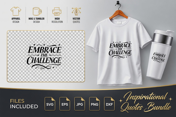 EMBRACE THE CHALLENGE Motivational SVG - Quote Cut Files SVG