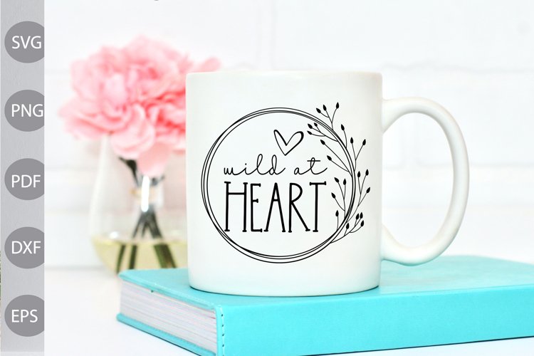 Wild At Heart SVG Design