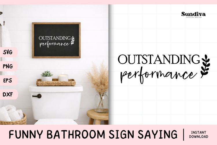 Funny Bathroom Sign Saying SVG | Outstanding Performance