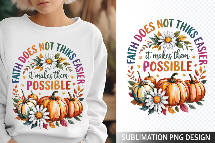 Faith does not thinks Sublimation Design - Christian Png