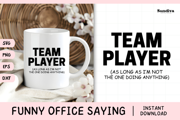 Funny Office Saying SVG | Team Player