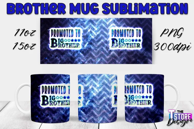 Brother Mug Quotes Design | 11 Oz 15 Oz Mug Sublimation