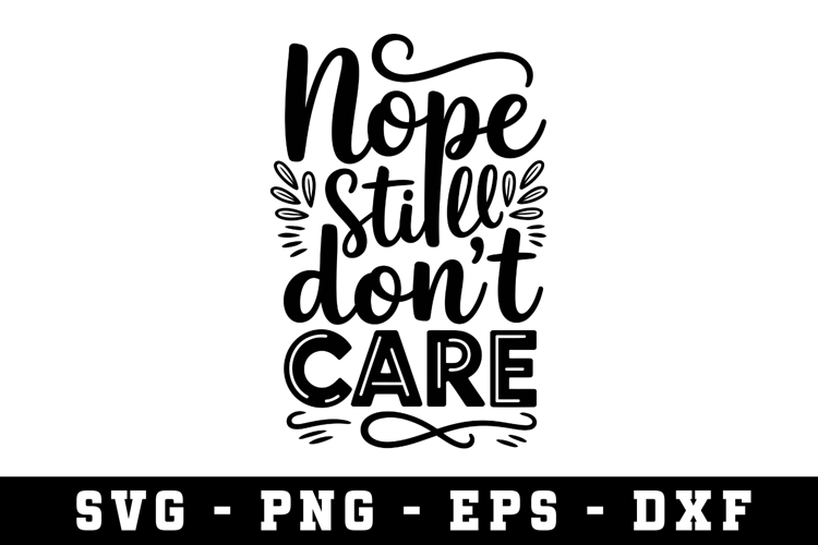 Dont Care Svg |Straightforward SVG Cut files | Cricut