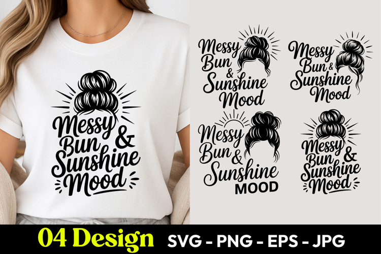 Messy Bun Sunshine Mood SVG PNG