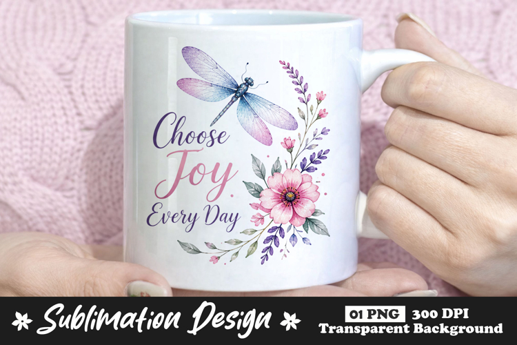 Choose Joy Every Day Dragonfly Floral Sublimation PNG example image 1