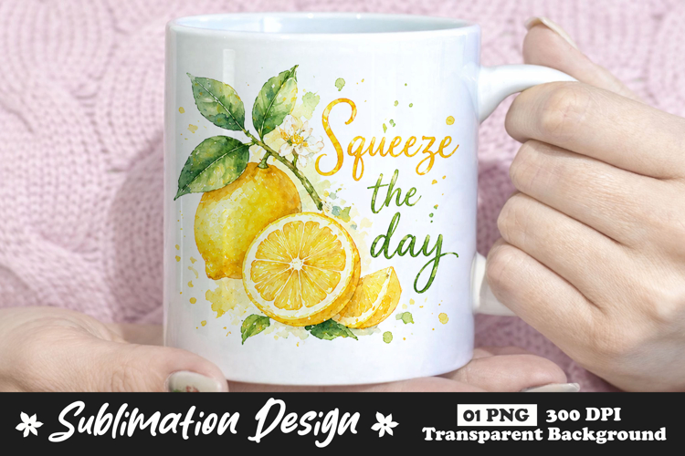 Squeeze The Day Lemon Sublimation Mug Design