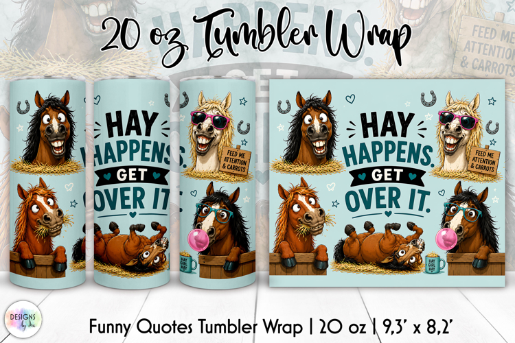 Funny Horse Tumbler Wrap, Sarcastic Horse Lover Tumbler Wrap