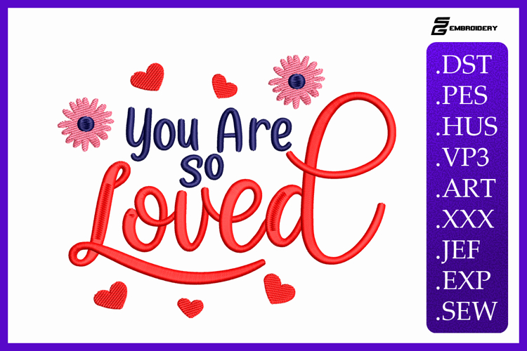 You Are So Loved - Baby Quote Embroidery Designs
