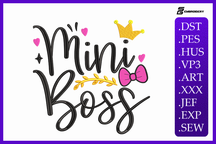 Mini Boss - Baby Quote Embroidery Designs For Machine