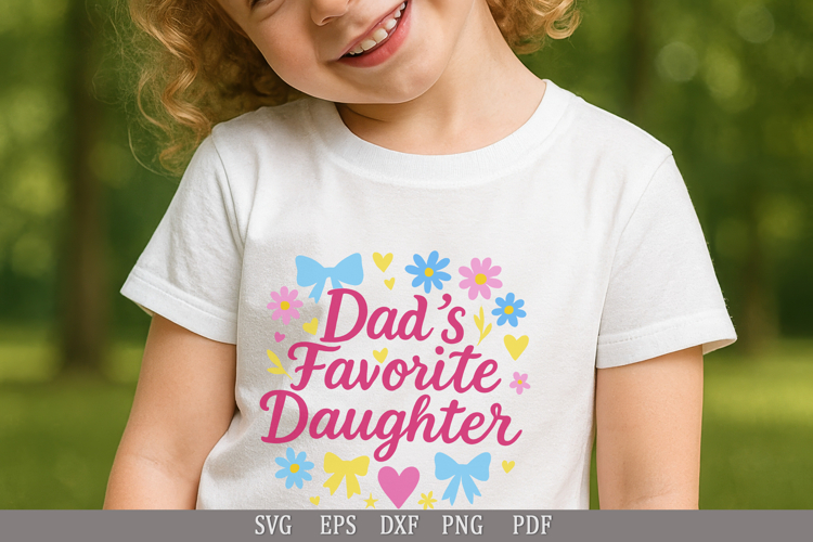 Dads Favorite Daughter SVG Funny Family Design for T-Shirts