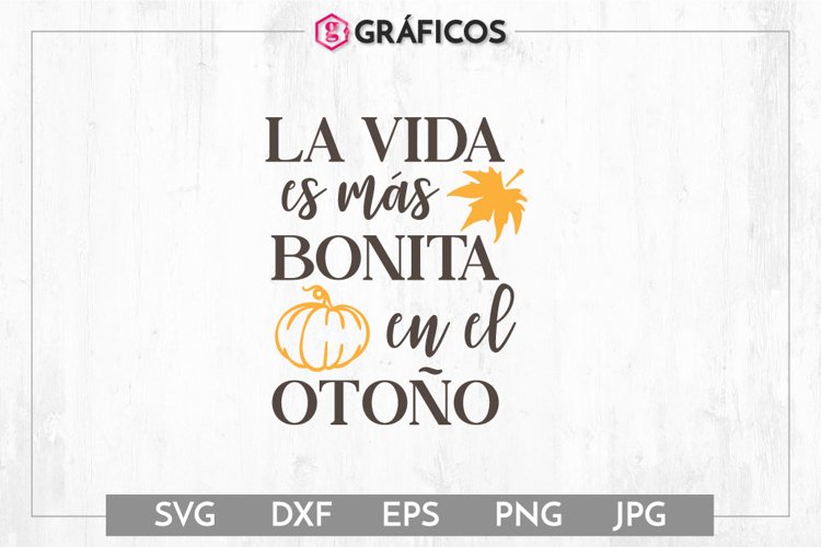 La vida es más bonita en el otoño SVG - Otoño SVG - Calabaza example image 1