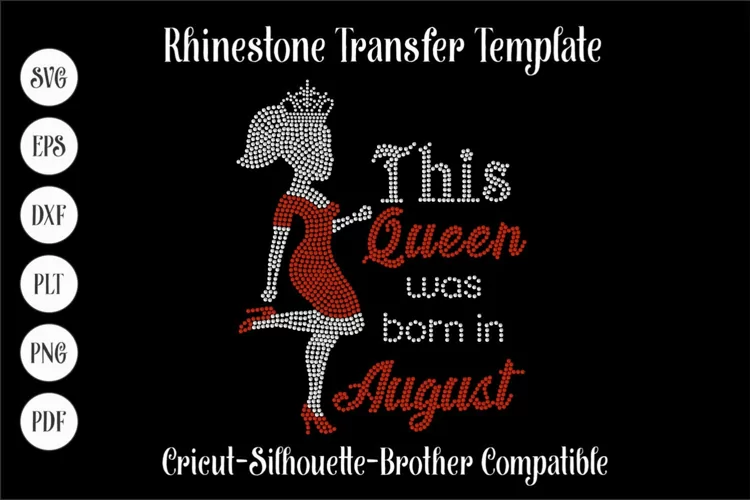 This Queen was born in August Rhinestone SVG Template