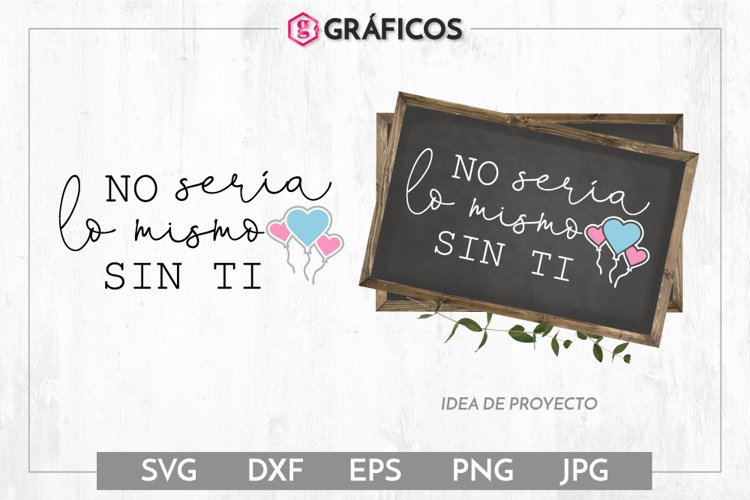 No sería lo mismo sin ti SVG - Frases de boda, novios example image 1