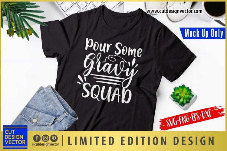 Pour Some Gravy Squad SVG, Thanksgiving SVG example image 1