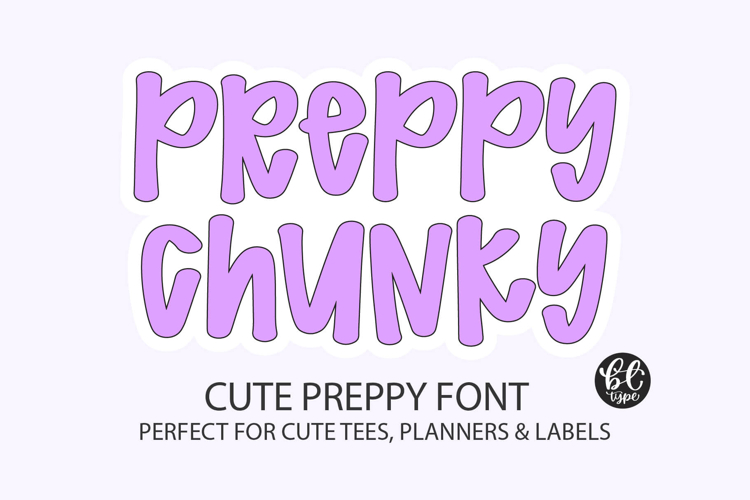 Preppy Chunky- A Cute Preppy Font