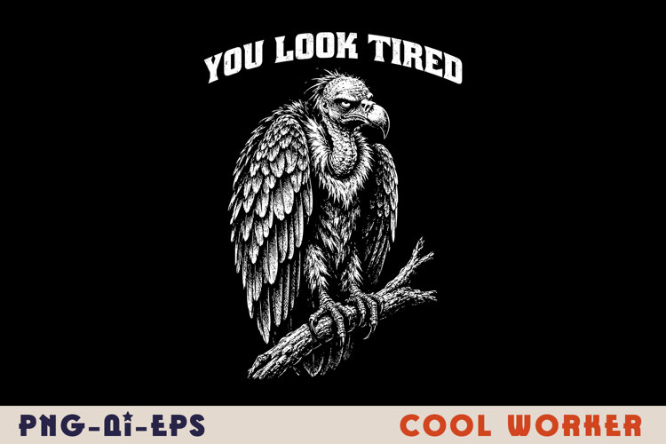 You Look Tired example image 1