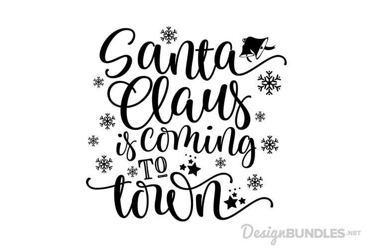 Santa Clause Is Coming To Town