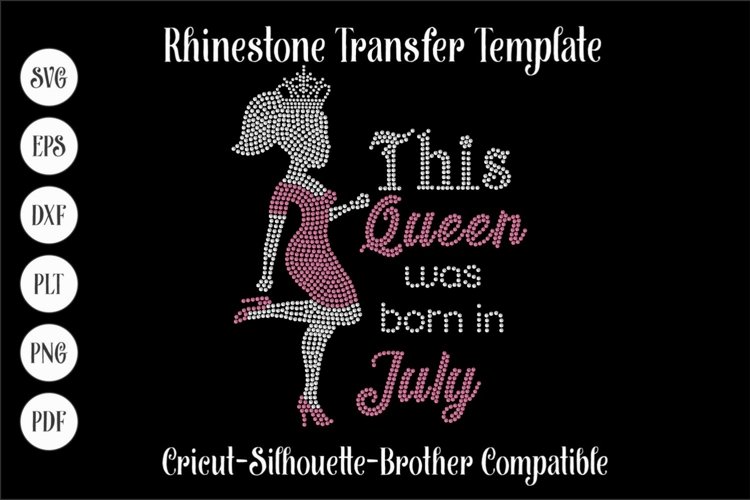 This Queen was born in July Rhinestone SVG Template example image 1