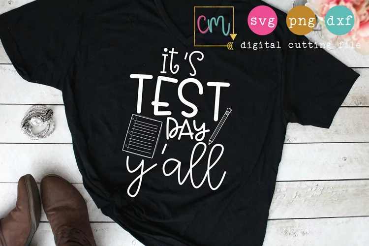 It's Test Day Y'all Cutting File