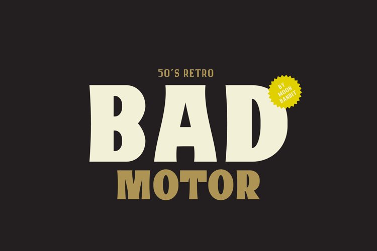 Bad Motor - Timeless typeface example image 1