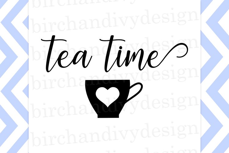 Tea Time SVG example image 1