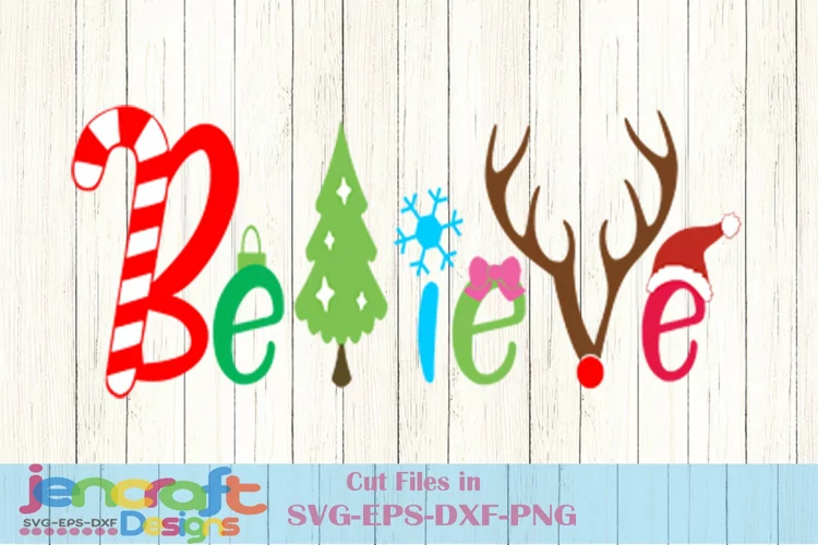 Believe Christmas SVG, Santa Hat, Reindeer, Christmas Tree