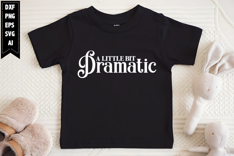 A Little Bit Dramatic Svg Image 16