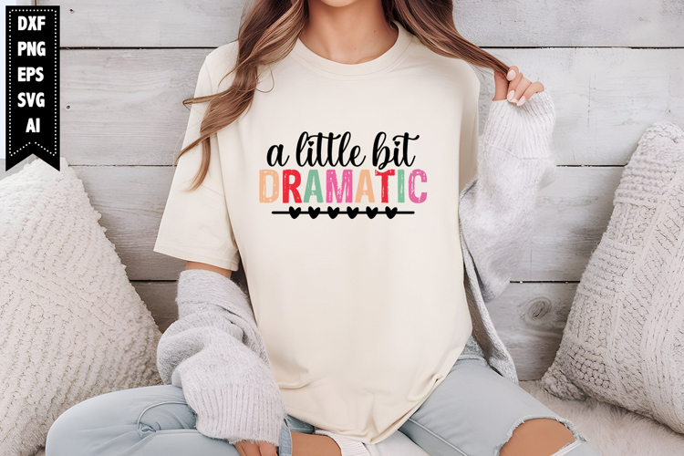 A Little Bit Dramatic Svg Image 17
