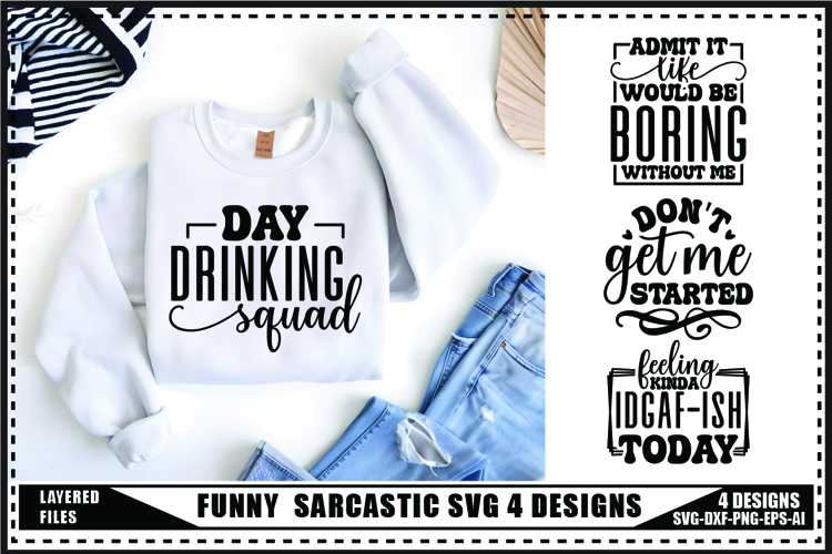 Sarcastic Svg 4 Designs, Funny Sarcasm Svg