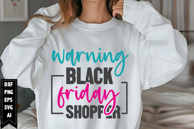 Warning Black Friday Shopper Svg, Black Friday Shirt Svg