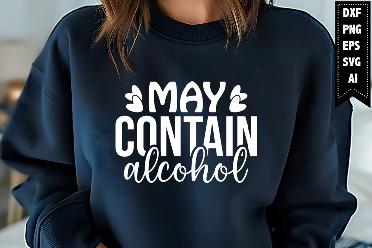 May Contain Alcohol Svg, Wine Svg Designs