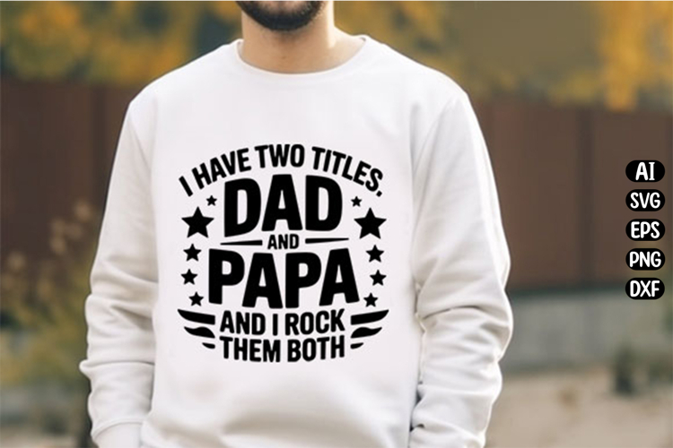 Dad and Papa Svg Design
