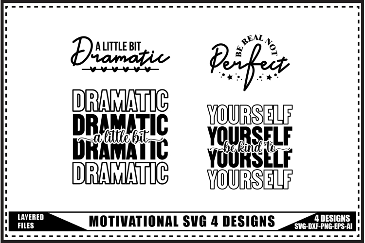 Motivation Svg 4 Designs, Self Love Motivation Svg