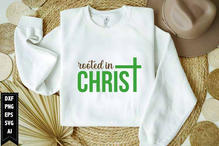 Rooted in Christ Svg, Religious Svg, Jesus God Svg
