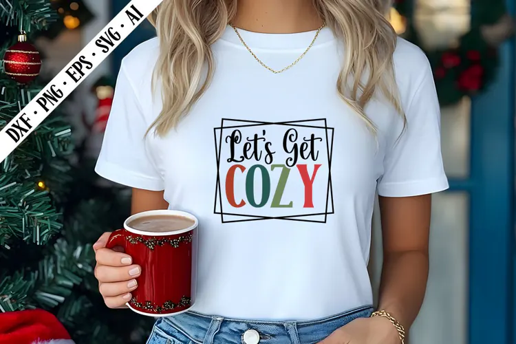 Let's Get Cozy Svg, Christmas Svg Designs
