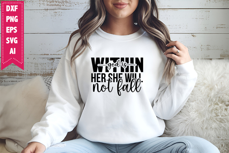 God is Within Her She Will Not Fall Svg, Motivation Svg