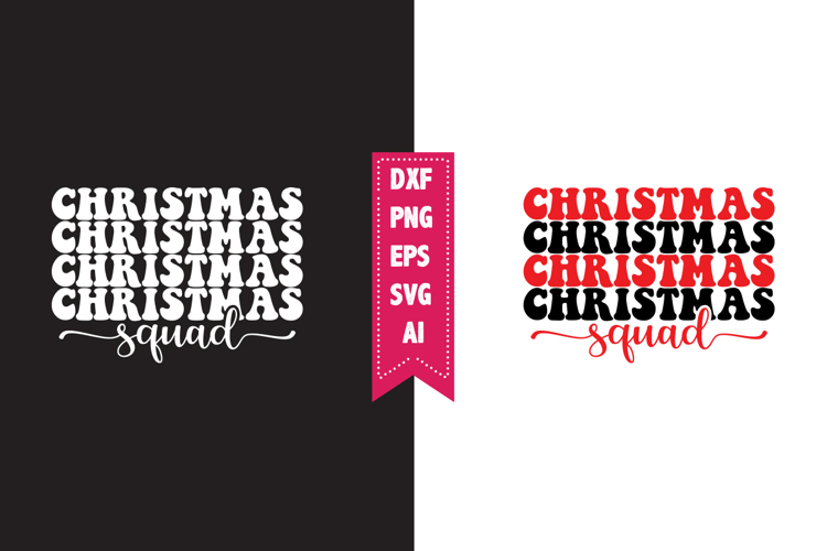 Christmas Squad Svg, Christmas Svg, Xmas Svg